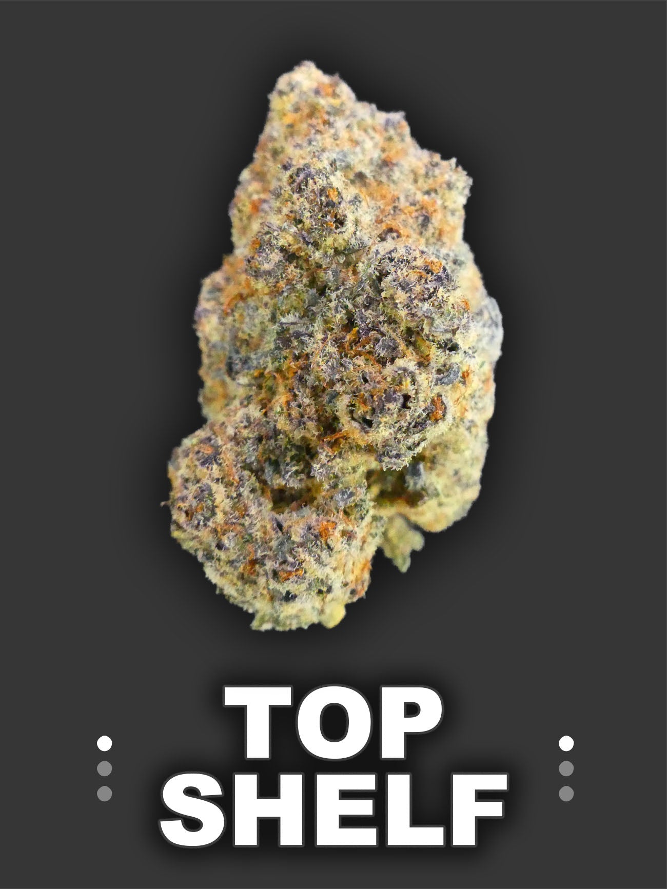 Top Shelf Flower